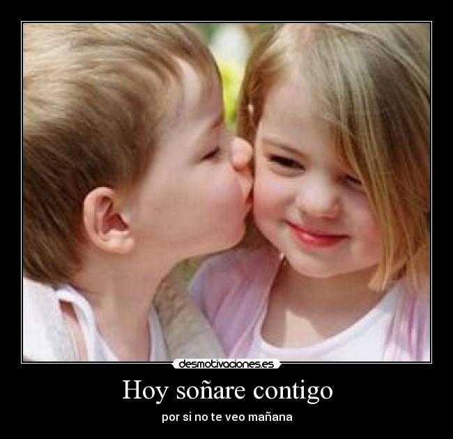 Hoy soñare contigo - por si no te veo mañana