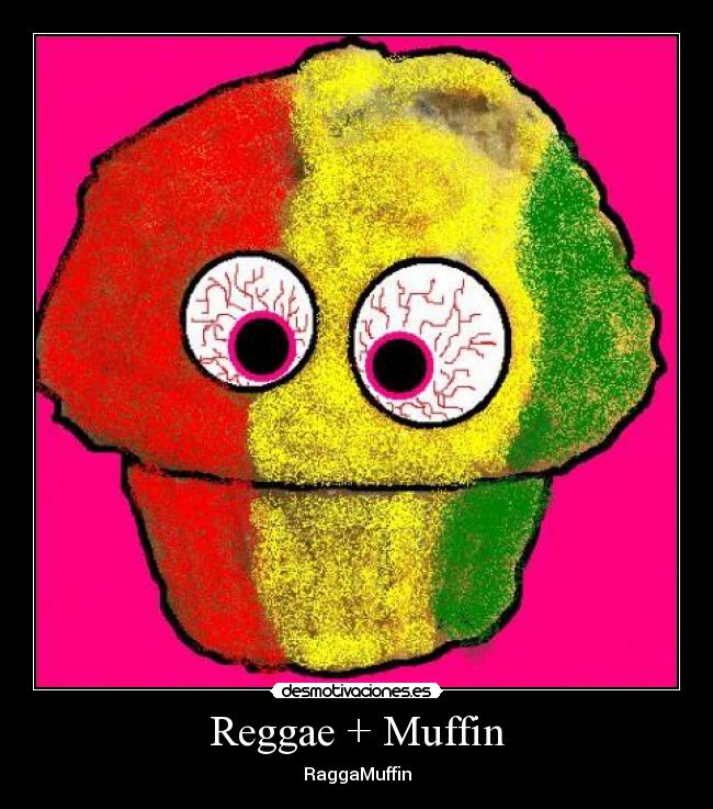 Reggae + Muffin - 