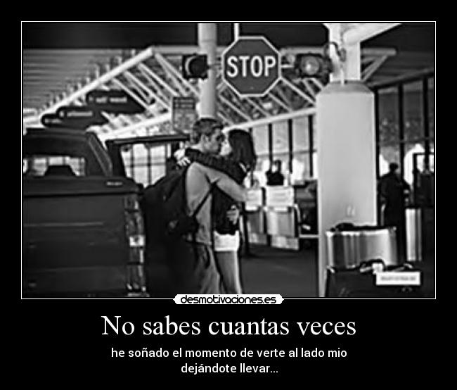 No sabes cuantas veces - 