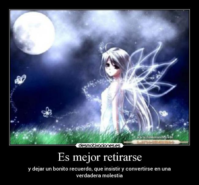 Es mejor retirarse -