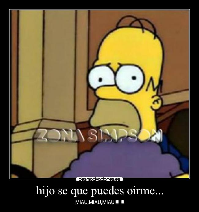 hijo se que puedes oirme... - 