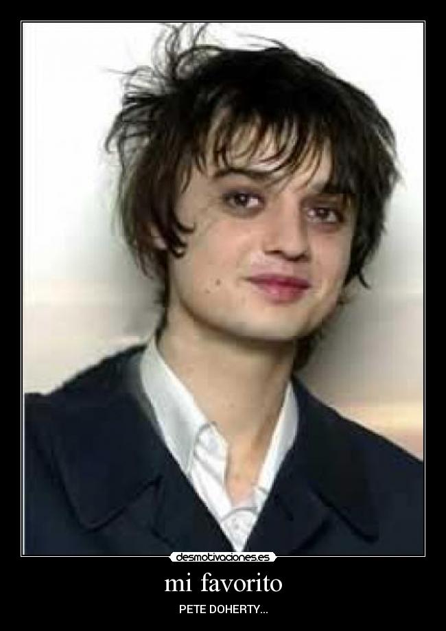 mi favorito - PETE DOHERTY...