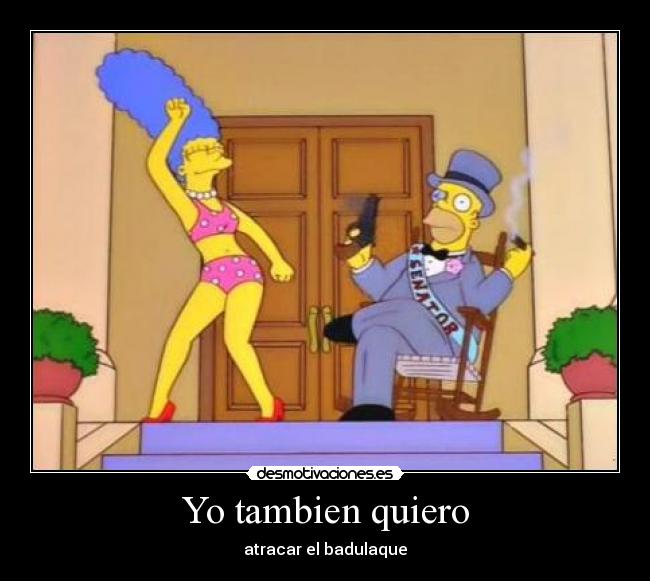 Yo tambien quiero -