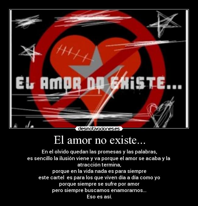 El amor no existe... -
