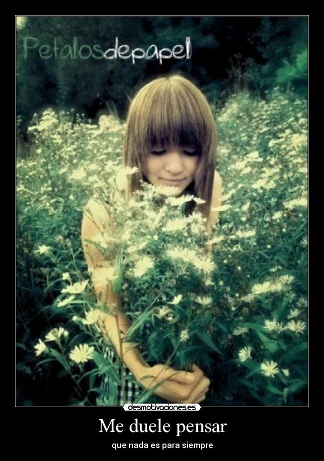 Me duele pensar -