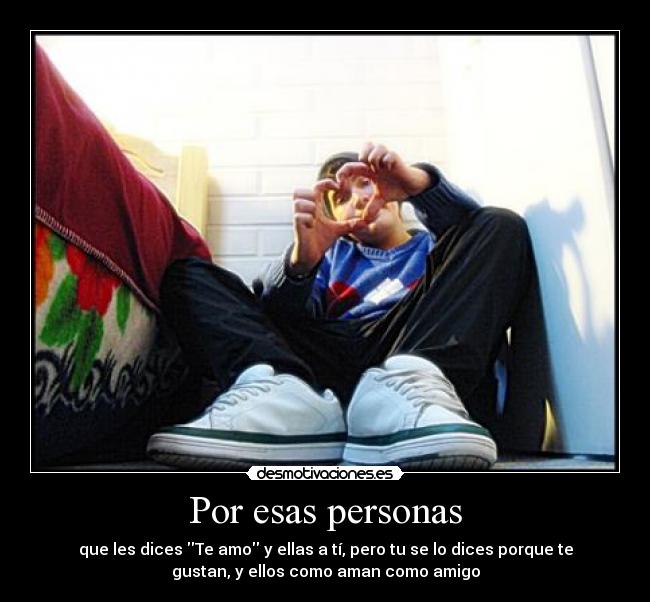 Por esas personas -
