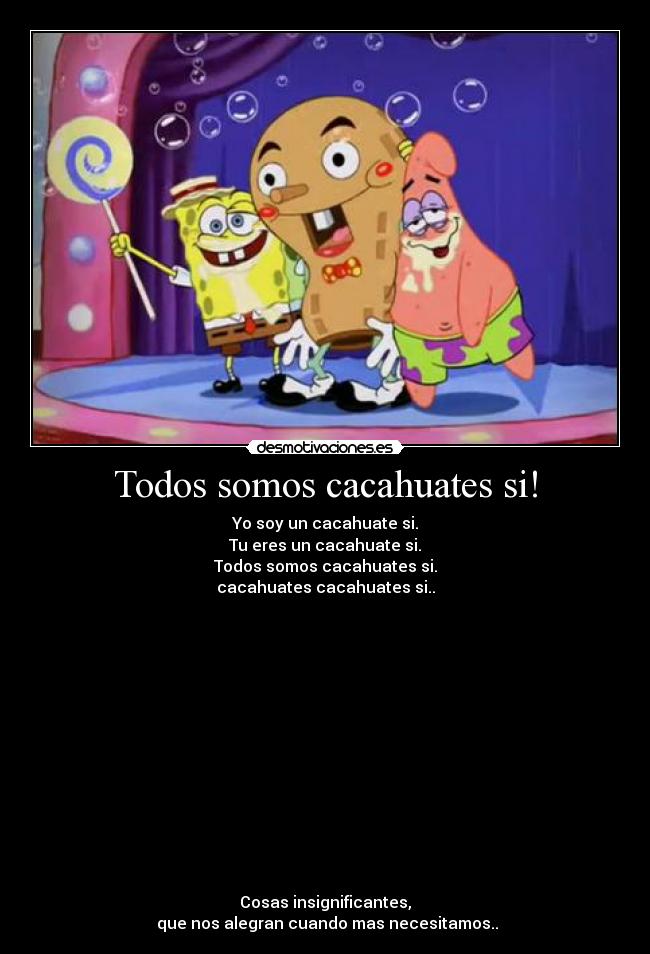 Todos somos cacahuates si! - 