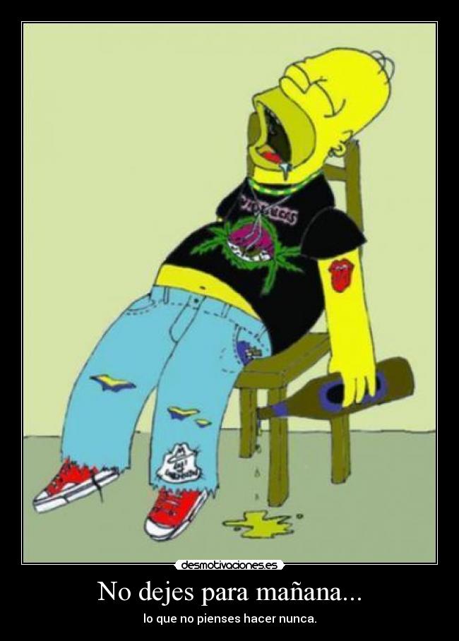 No dejes para mañana... - 