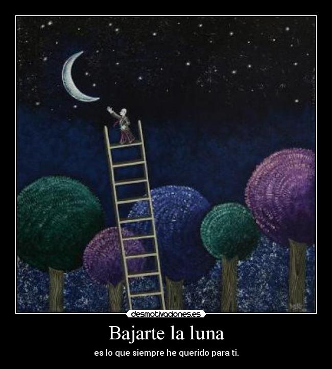 Bajarte la luna - 