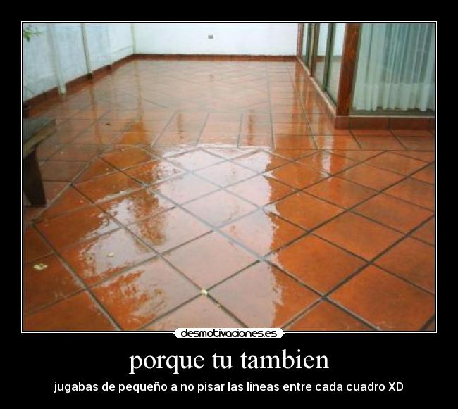 porque tu tambien -