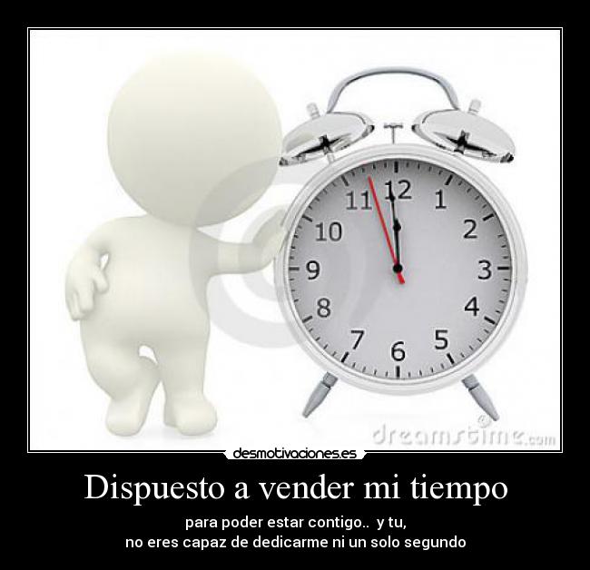 Dispuesto a vender mi tiempo -