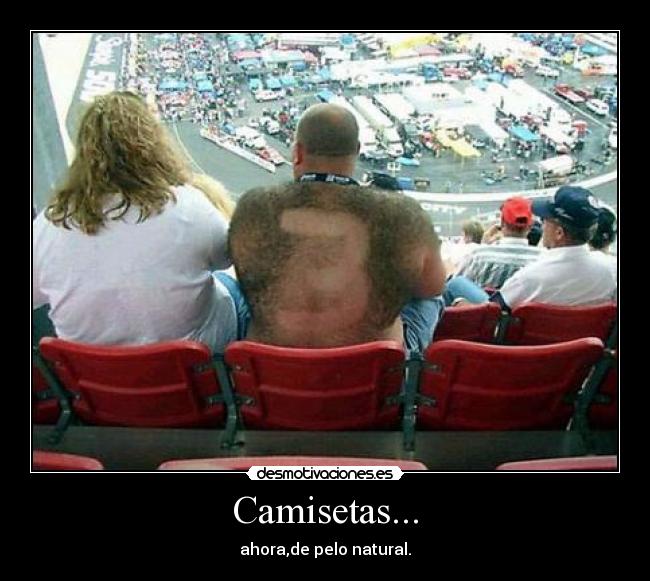 Camisetas... - ahora,de pelo natural.