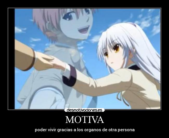 MOTIVA - poder vivir gracias a los organos de otra persona