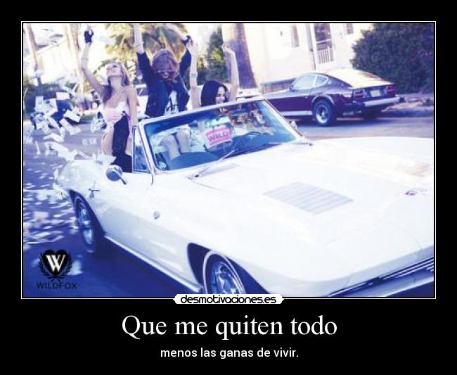 Que me quiten todo - 