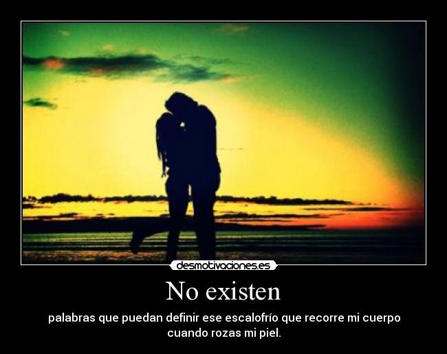 No existen -