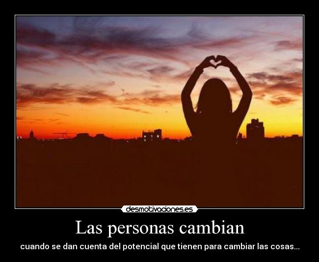Las personas cambian -