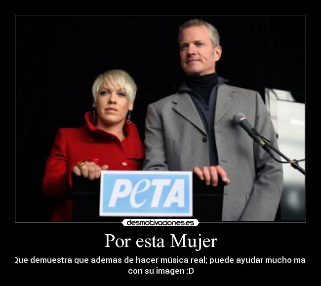 Por esta Mujer - Que demuestra que ademas de hacer música real; puede ayudar mucho mas
con su imagen :D