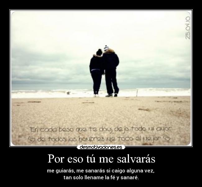Por eso tú me salvarás -