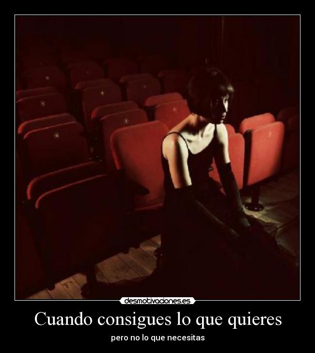 Cuando consigues lo que quieres - 