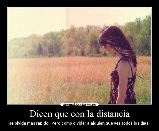 Dicen que con la distancia - 