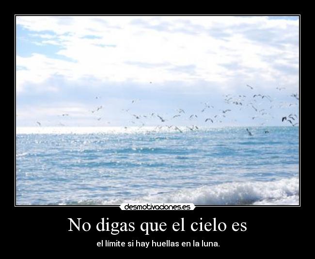 No digas que el cielo es - 