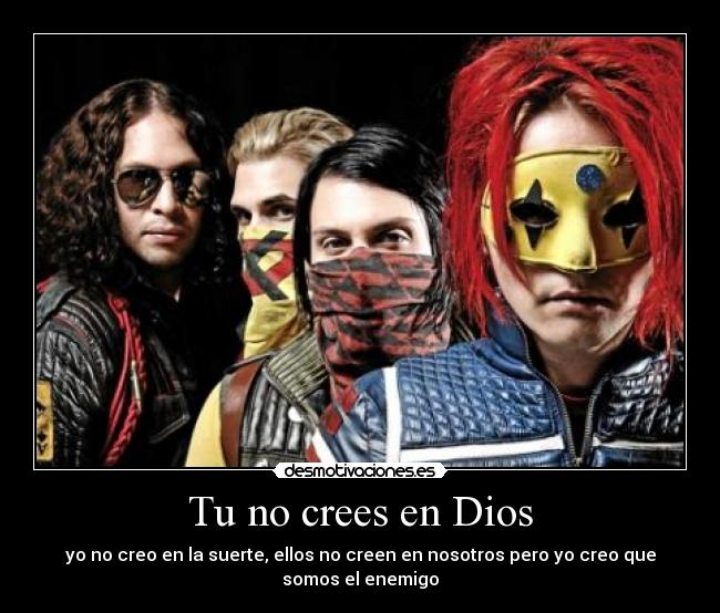 Tu no crees en Dios -