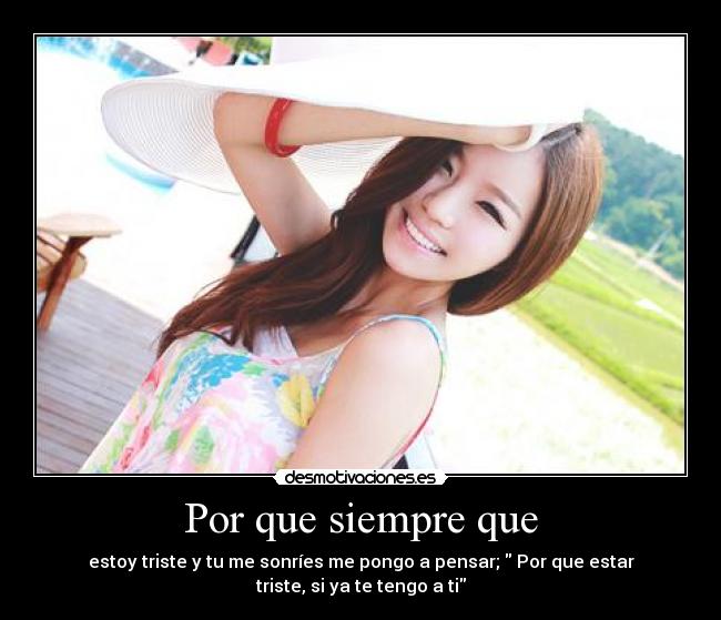 Por que siempre que -