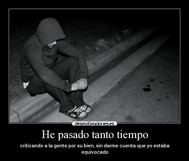 He pasado tanto tiempo -