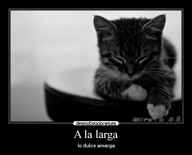 A la larga -
