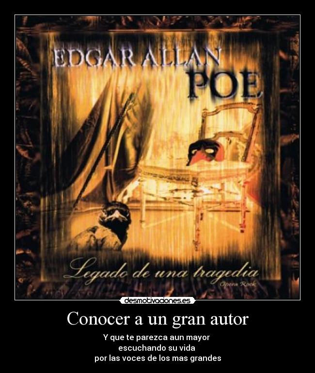 Conocer a un gran autor - Y que te parezca aun mayor
escuchando su vida
por las voces de los mas grandes