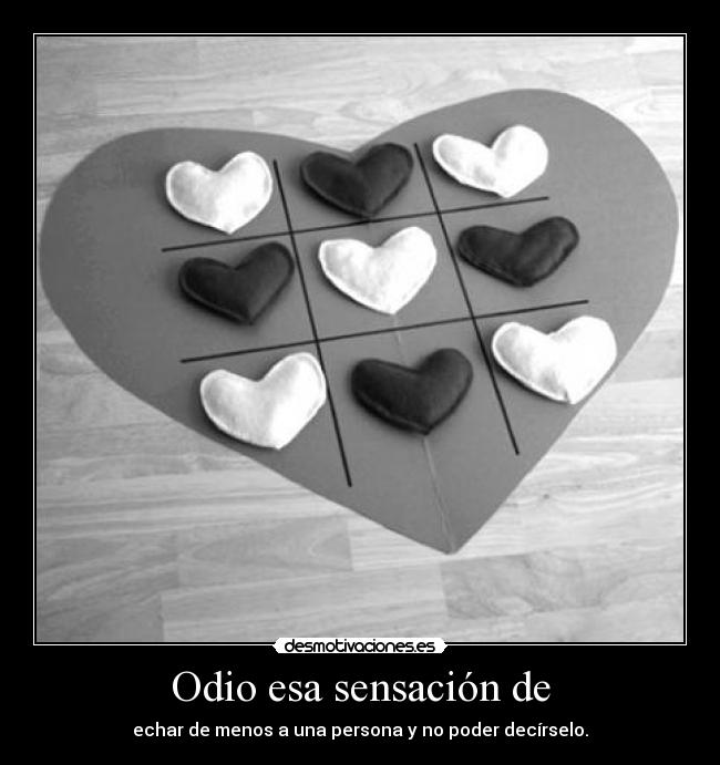 Odio esa sensación de - 