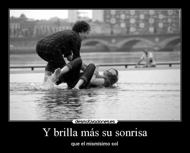 Y brilla más su sonrisa - 