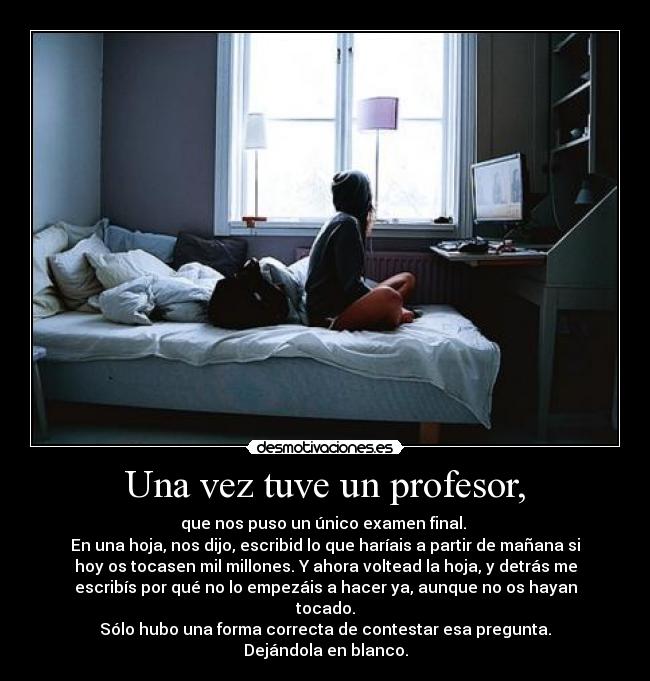 Una vez tuve un profesor, - 