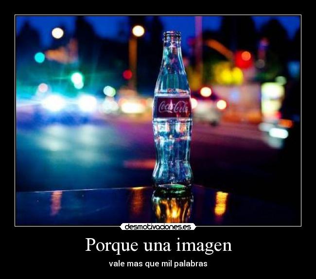 Porque una imagen - 