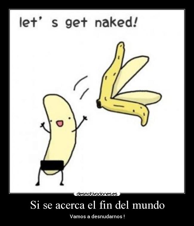 Si se acerca el fin del mundo - 