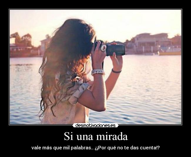 Si una mirada -