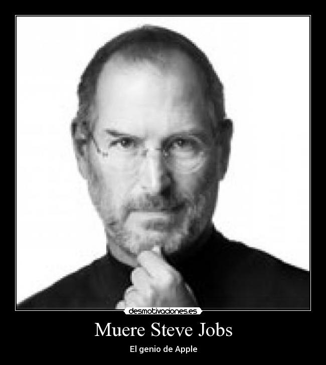 Muere Steve Jobs - El genio de Apple