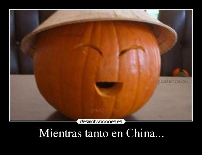 Mientras tanto en China... - 