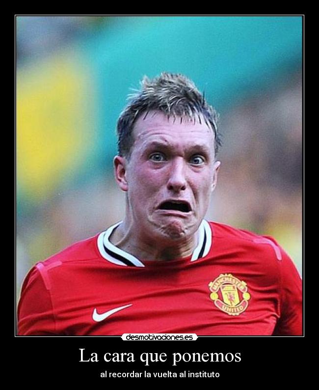 La cara que ponemos - al recordar la vuelta al instituto