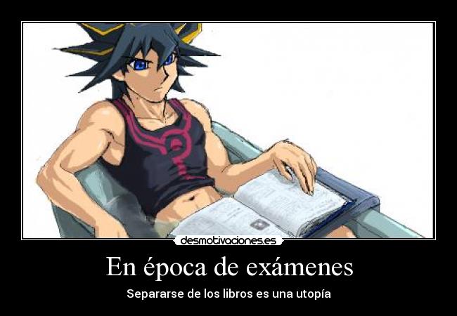 En época de exámenes -