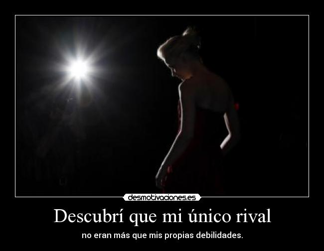 Descubrí que mi único rival -