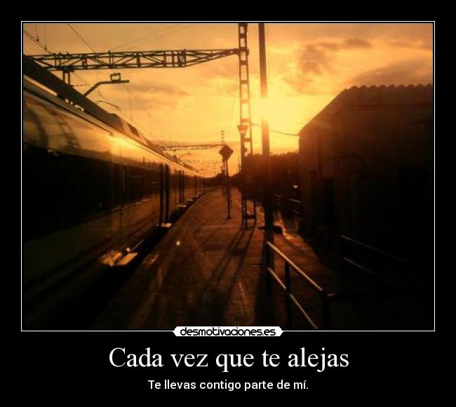 Cada vez que te alejas - 