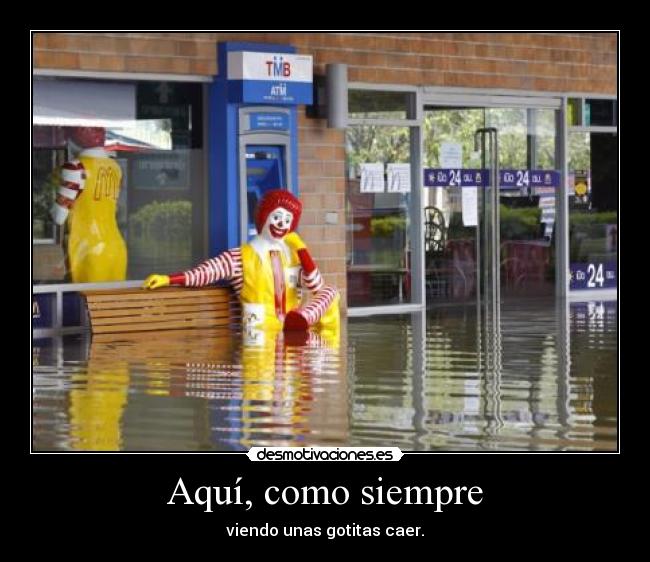 Aquí, como siempre -