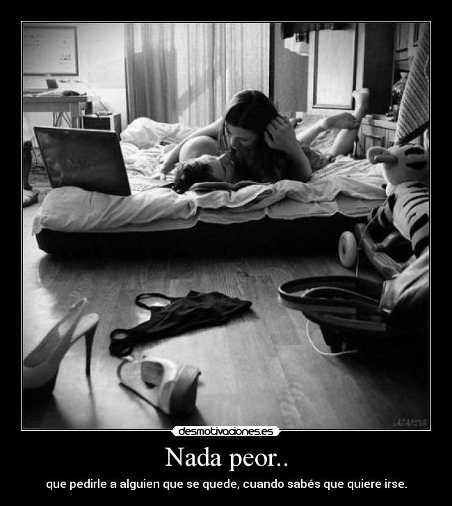 Nada peor.. - 
