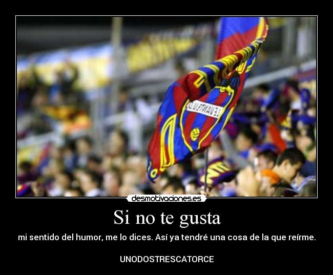 Si no te gusta -