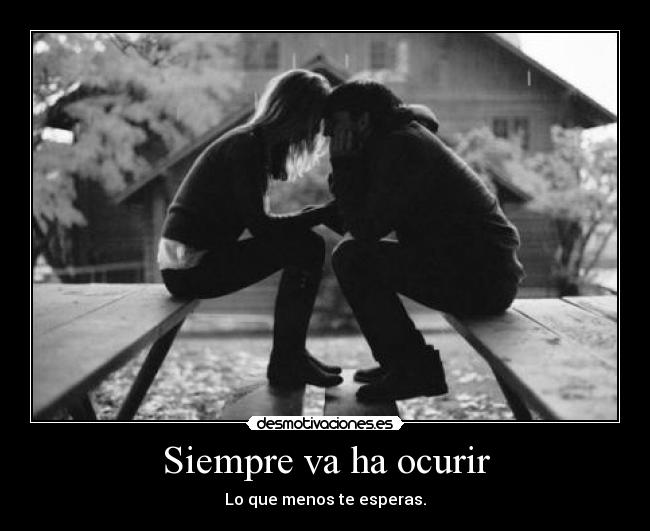 Siempre va ha ocurir - 