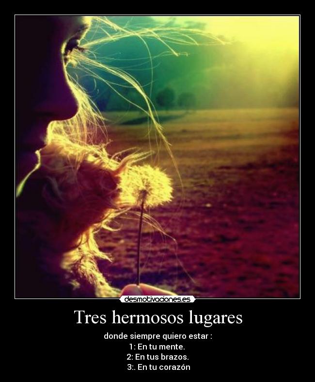 Tres hermosos lugares - 