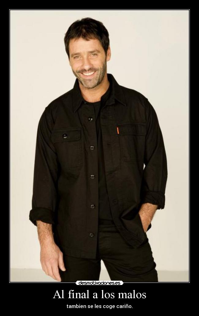 Al final a los malos -