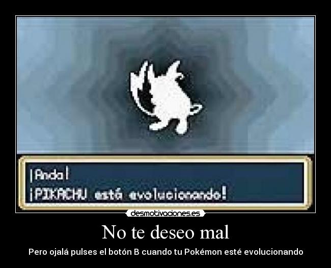 No te deseo mal - 