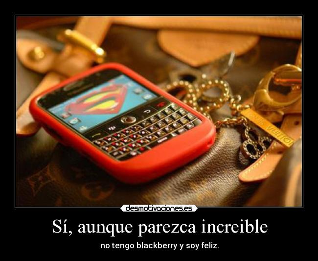 Sí, aunque parezca increible -